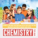 Chemistry for Kids Elements, Acid-Base Reactions and Metals Quiz Book for Kids Children's Questions & Answer Game Books - Book