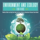Environment and Ecology for Kids Weather, Water and Heat Quiz Book for Kids Children's Questions & Answer Game Books - Book