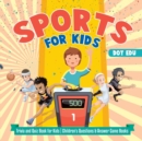 Sports for Kids Trivia and Quiz Book for Kids Children's Questions & Answer Game Books - Book