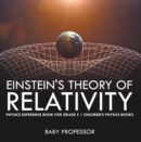 Einstein's Theory of Relativity - Physics Reference Book for Grade 5 | Children's Physics Books - eBook