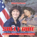 Sally Ride : The First American Woman in Space - Biography Book for Kids | Children's Biography Books - eBook