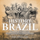 The History of Brazil - History Book 4th Grade | Children's Latin American History - eBook