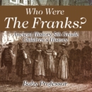 Who Were The Franks? Ancient History 5th Grade | Children's History - eBook