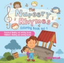 The Nursery Rhymes Coloring Book Vol I - Preschool Reading and Writing Books Children's Reading and Writing Books - Book
