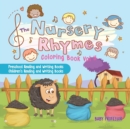 The Nursery Rhymes Coloring Book Vol II - Preschool Reading and Writing Books Children's Reading and Writing Books - Book