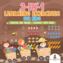 2-in-1 Learning Exercises for Kids : Counting and Tracing Children's Math Books - Book