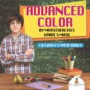 Advanced Color by Math Exercises Grade 5 Math Children's Math Books - Book