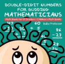 Double-Digit Numbers for Budding Mathematicians - Math Books for 1st Graders Children's Math Books - Book