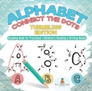 Alphabet Connect the Dots : Themeless Edition - Reading Book for Preschool Children's Reading & Writing Books - Book
