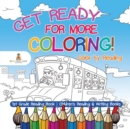 Get Ready for More Coloring! Color by Reading - 1st Grade Reading Book Children's Reading & Writing Books - Book