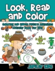 Look, Read and Color - Coloring and Hidden Picture Activities : Activity Book for Kids - Book