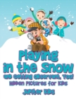 Playing in the Snow and Getting Observant, Too! Hidden Pictures for Kids - Book