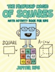 The Profound Magic of Squares - Math Activity Book for Kids - Book