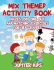 Mix Themed Activity Book : Mazes, Odd One Out and Matching Exercises for 3rd Graders - Book