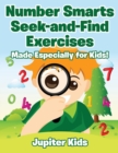 Number Smarts Seek-and-Find Exercises : Made Especially for Kids! - Book