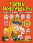 Little Detectives : Odd One Out Mystery Solving Exercises - Book
