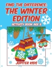 Find the Difference : The Winter Edition: Activity Book Age 8 - Book