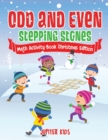 Odd and Even Stepping Stones - Math Activity Book Christmas Edition - Book