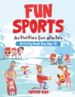Fun Sports Activities for Winter - Activity Book Boy Age 10 - Book