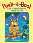 Peek-A-Boo! Color by Number Workbook for Boys and Girls - Book