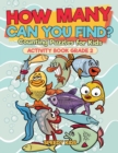 How Many Can You Find? Counting Puzzles for Kids - Activity Book Grade 2 - Book
