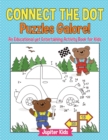 Connect the Dot Puzzles Galore! an Educational Yet Entertaining Activity Book for Kids - Book