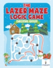 The Lazer Maze Logic Game : Christmas Edition - Book