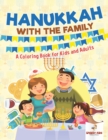 Hanukkah with the Family : A Coloring Book for Kids and Adults - Book