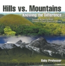 Hills vs. Mountains : Knowing the Difference - Geology Books for Kids | Children's Earth Sciences Books - eBook