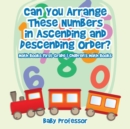 Can You Arrange These Numbers in Ascending and Descending Order? - Math Books First Grade Children's Math Books - Book