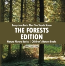 Ecosystem Facts That You Should Know - The Forests Edition - Nature Picture Books | Children's Nature Books - eBook