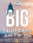 Big Numbers Just For You Sudoku Large Print (200+ Awesome Puzzles) - Book
