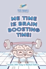 Me Time is Brain Boosting Time! Sudoku 200+ Easy to Medium Edition - Book
