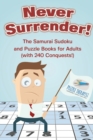 Never Surrender! The Samurai Sudoku and Puzzle Books for Adults (with 240 Conquests!) - Book