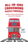 All-in-One Crossword Puzzle Omnibus Varied Topics and Random Clues for Seniors - Book
