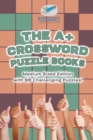 The A+ Crossword Puzzle Books Medium Sized Edition with 86 Challenging Puzzles! - Book