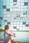 Words Sent Me to the Quiet Corner Easy Crosswords for Beginners (with 70 drills) - Book