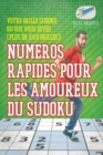 Numeros rapides pour les amoureux du Sudoku Votre grille Sudoku ou que vous soyez (plus de 200 grilles) - Book