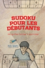 Sudoku pour les debutants 240 grilles faciles a maitriser - Book