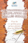 L'extraordinaire compilation de grilles Sudoku Plus de 200 grilles pour un pur plaisir, que du plaisir ! - Book