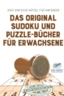 Das Original Sudoku und Puzzle-Bucher fur Erwachsene 200+ Einfache Ratsel fur Anfanger - Book