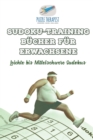 Sudoku-Training Bucher fur Erwachsene Leichte bis Mittelschwere Sudokus - Book