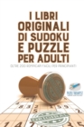 I libri originali di Sudoku e puzzle per adulti oltre 200 rompicapi facili per principianti - Book
