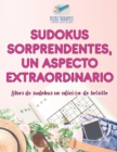 Sudokus sorprendentes, un aspecto extraordinario Libros de sudokus en edicion de bolsillo - Book