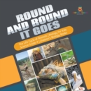 Round and Round It Goes The Life Cycle of Animals Biology for Kids Science Grade 4 Children's Biology Books - Book