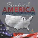 Beautiful America Geography of the United States Book for Curious Girls Social Studies 5th Grade Children's Geography & Cultures Books - Book