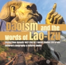 Daoism and the Words of Lao-tzu Shang/Zhou Dynasty 1027-256 BC Social Studies 5th Grade Children's Geography & Cultures Books - Book