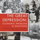 The Great Depression : Economic Problems & Solutions Interactive History History 7th Grade Children's American History - Book