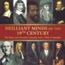 Brilliant Minds of the 19th Century Men, Women and Achievements Biography Grade 5 Children's Biographies - Book