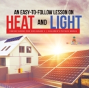 An Easy-to-Follow Lesson on Heat and Light Energy Books for Kids Grade 3 Children's Physics Books - Book